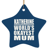 Katherine World's Okayest Mum - Star Ornament