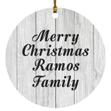 Merry Christmas Ramos Family - Circle Ornament F