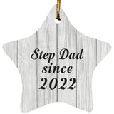 Step Dad Since 2022 - Star Ornament F