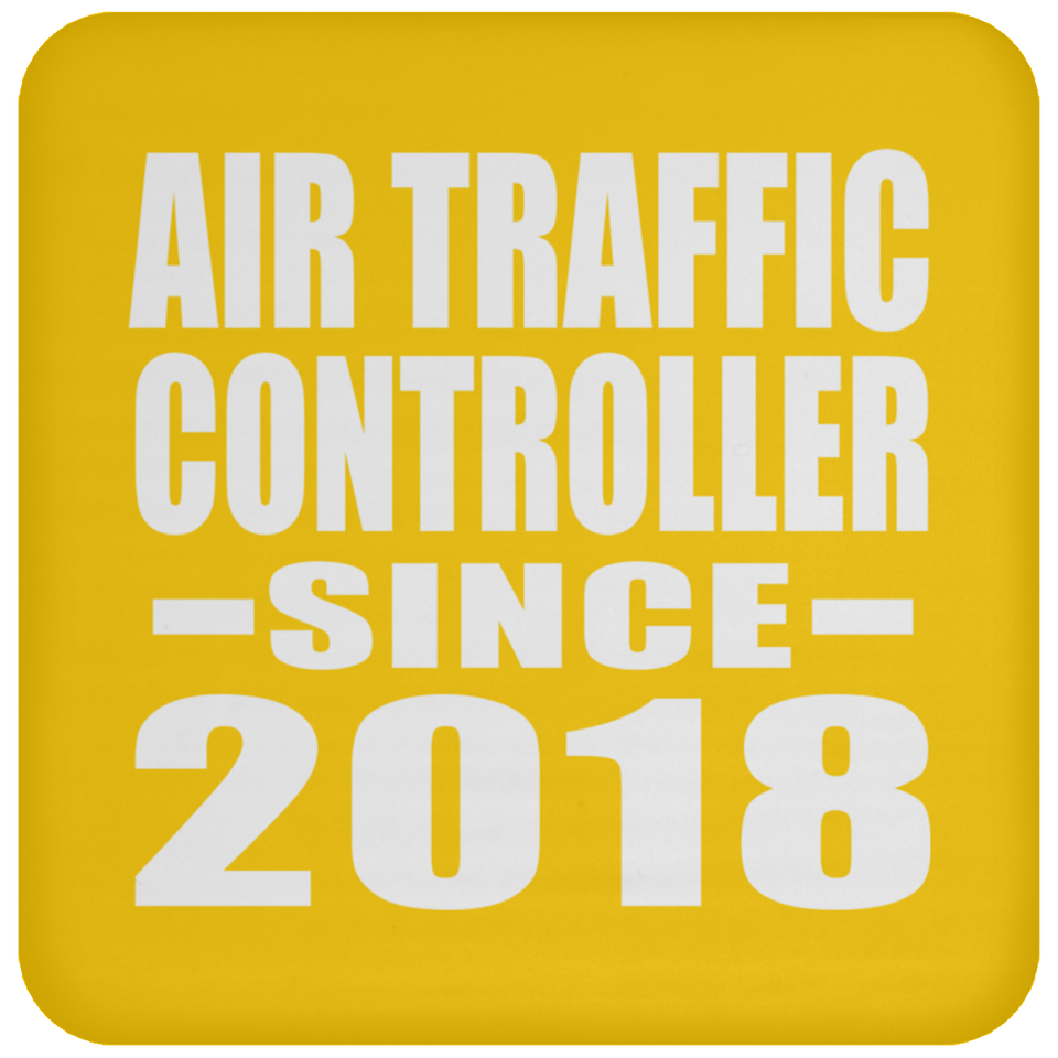 Air Traffic Controller Since 2018 - Drink Coaster