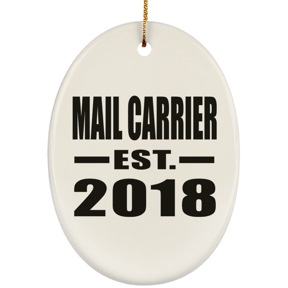 Mail Carrier Established EST. 2018 - Oval Ornament