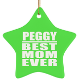 Peggy Best Mom Ever - Star Ornament