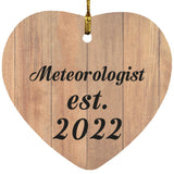Meteorologist Established Est. 2022 - Heart Ornament C