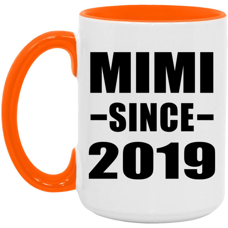 Mimi Since 2019 - 15oz Accent Mug Orange