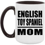 English Toy Spaniel Mom - 15oz Accent Mug Black