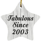 21st Birthday Fabulous Since 2003 - Star Ornament F