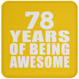 78th Birthday 78 Years Of Being Awesome - Drink Coaster