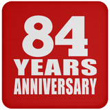 84th Anniversary 84 Years - Drink Coaster