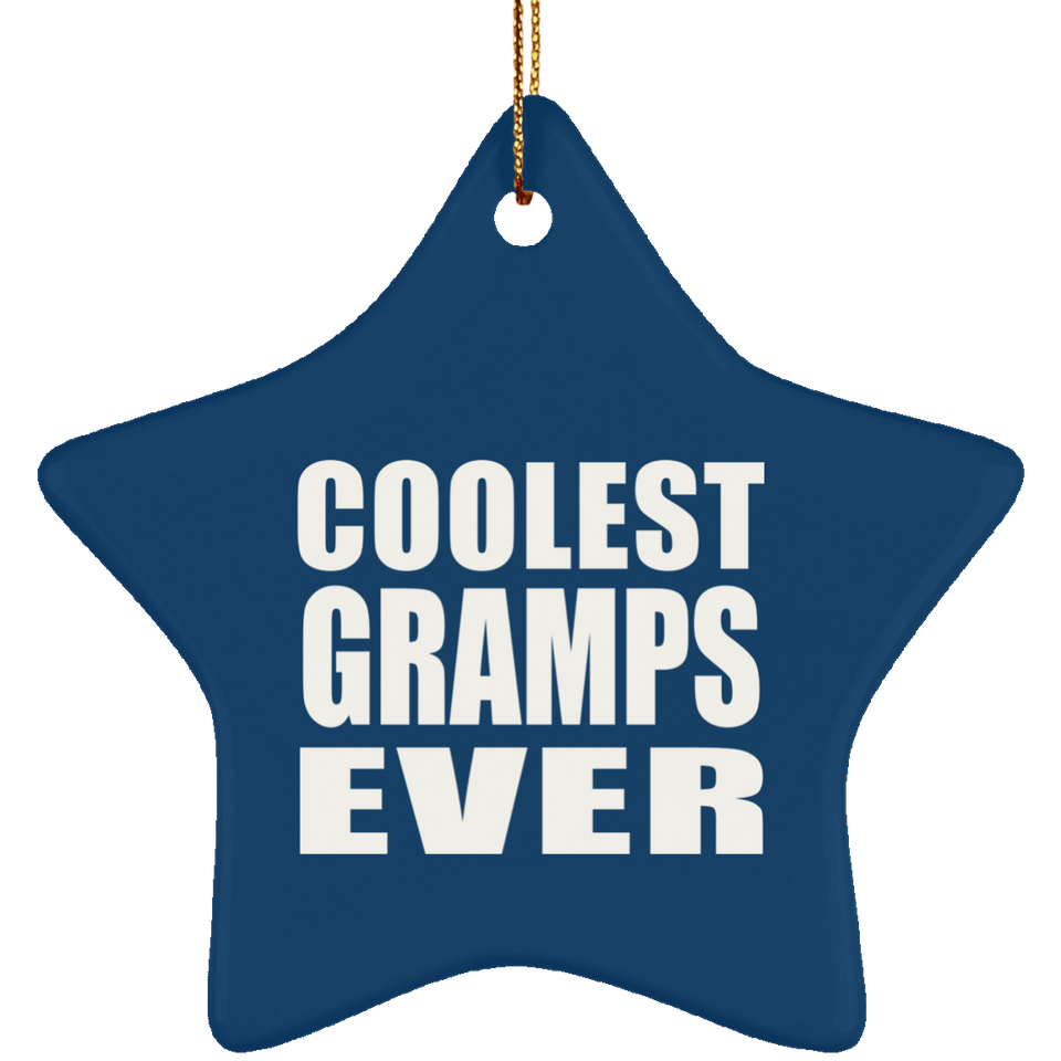 Coolest Gramps Ever - Star Ornament