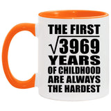 63rd Birthday Square Root of 3969 Years of Childhood - 11oz Accent Mug Orange