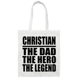 Christian The Dad The Hero The Legend - Tote Bag White