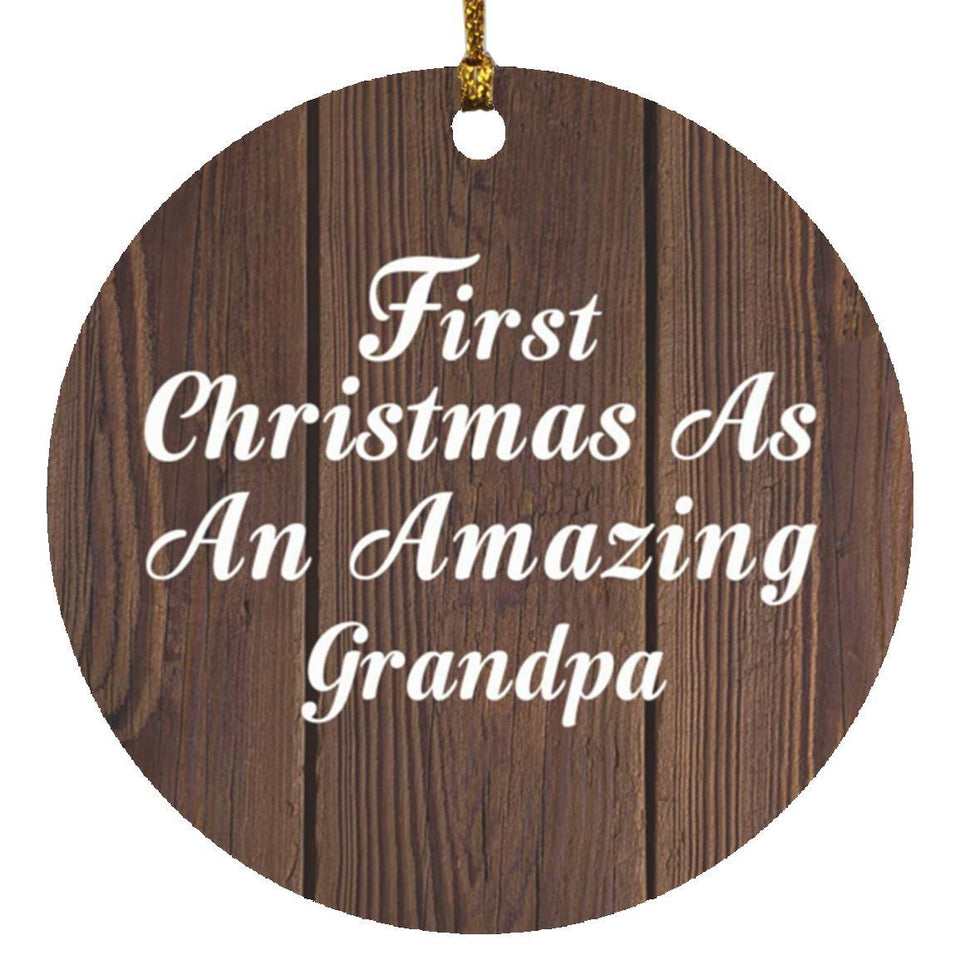 First Christmas As An Amazing Grandpa - Circle Ornament D