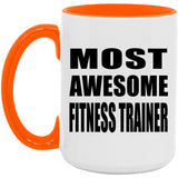 Most Awesome Fitness Trainer - 15oz Accent Mug Orange