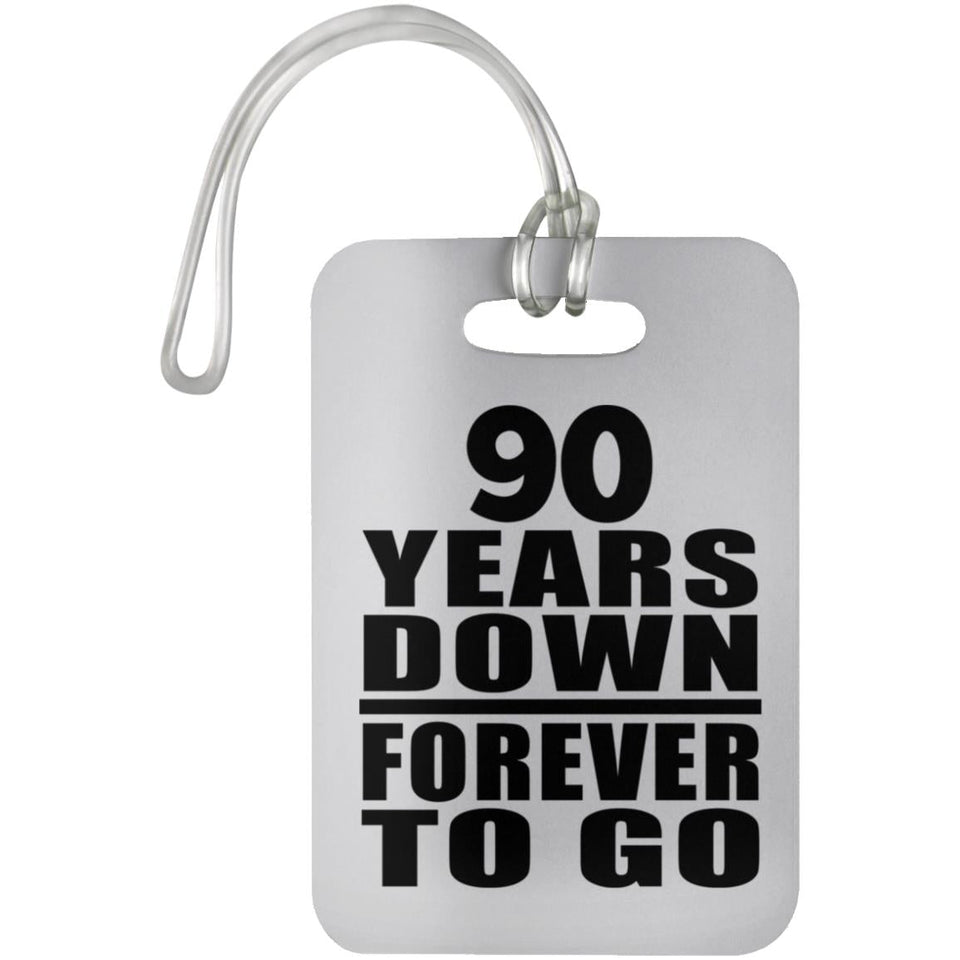 90th Anniversary 90 Years Down Forever to Go - Luggage Bag Tag