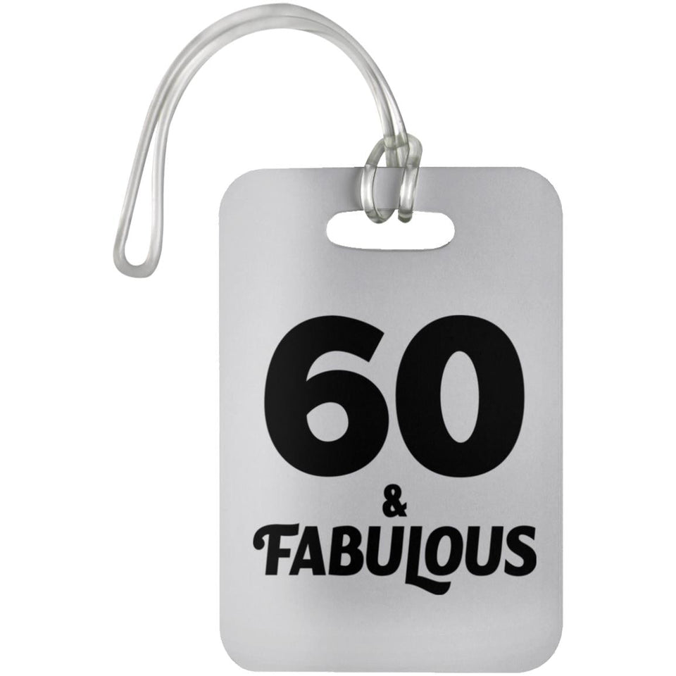 60th Birthday 60 & Fabulous - Luggage Bag Tag