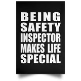 Being Safety Inspector Makes Life Special - Poster Portrait