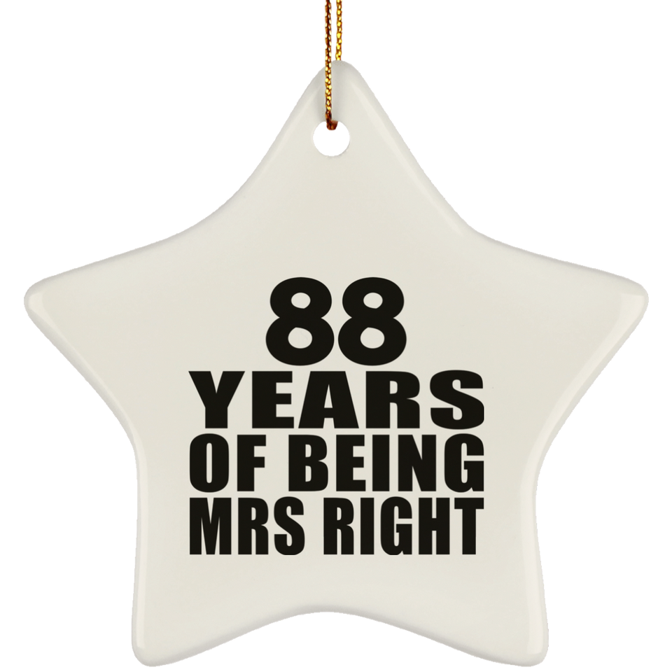 88th Anniversary 88 Years Of Being Mrs Right - Star Ornament
