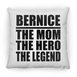 Bernice The Mom The Hero The Legend - Throw Pillow