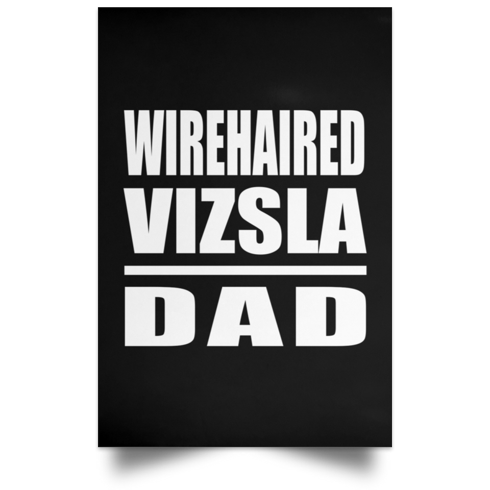 Wirehaired Vizsla Dad - Poster Portrait
