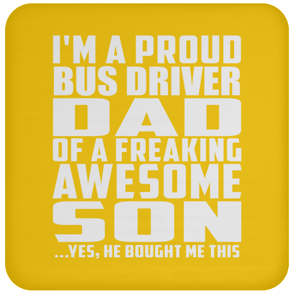 Proud Bus Driver Dad Of Awesome Son - Drink Coaster