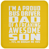 Proud Bus Driver Dad Of Awesome Son - Drink Coaster