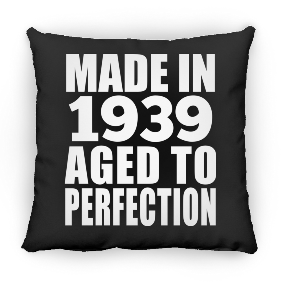 85th Birthday Made In 1939 Aged to Perfection - Throw Pillow Black