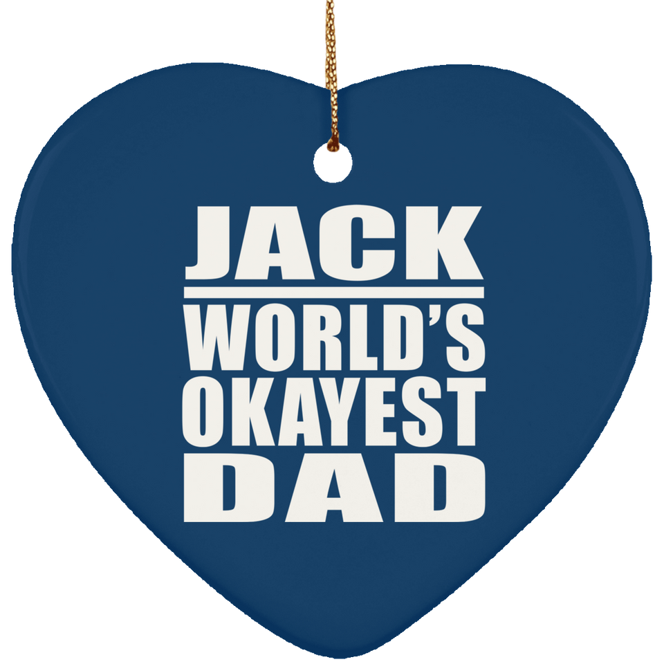 Jack World's Okayest Dad - Heart Ornament