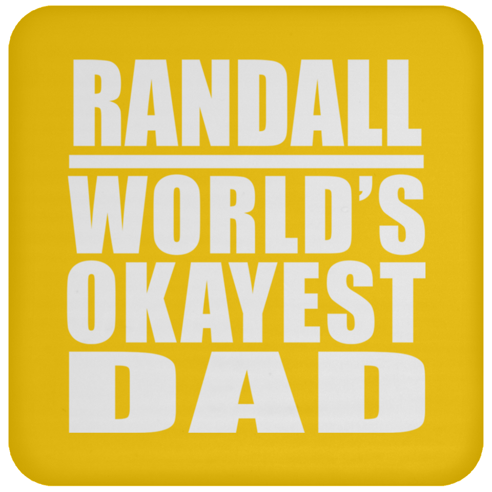 Randall World's Okayest Dad - Drink Coaster