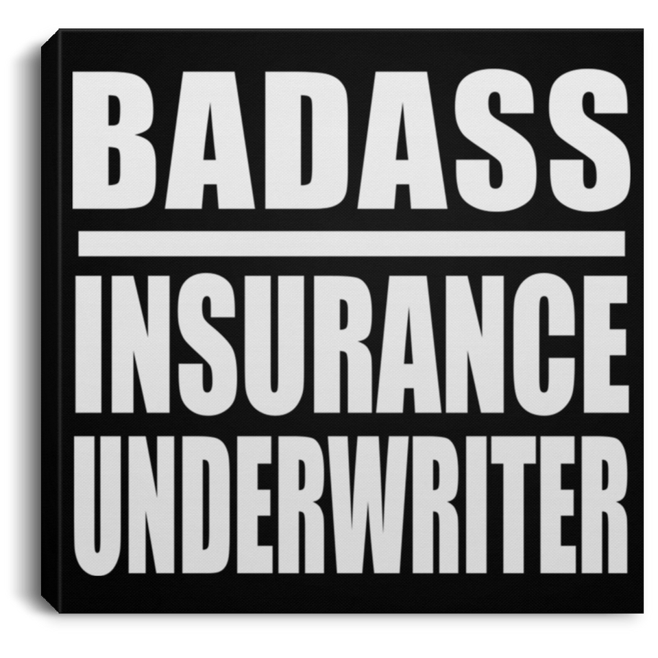 Badass Insurance Underwriter - Canvas Square