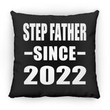 Step Father Since 2022 - Throw Pillow Black