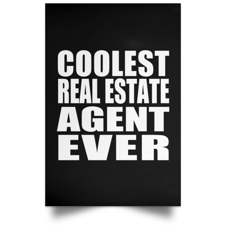 Coolest Real Estate Agent Ever - Poster Portrait