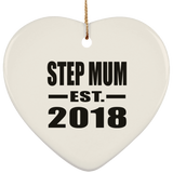 Step Mum Established EST. 2018 - Heart Ornament