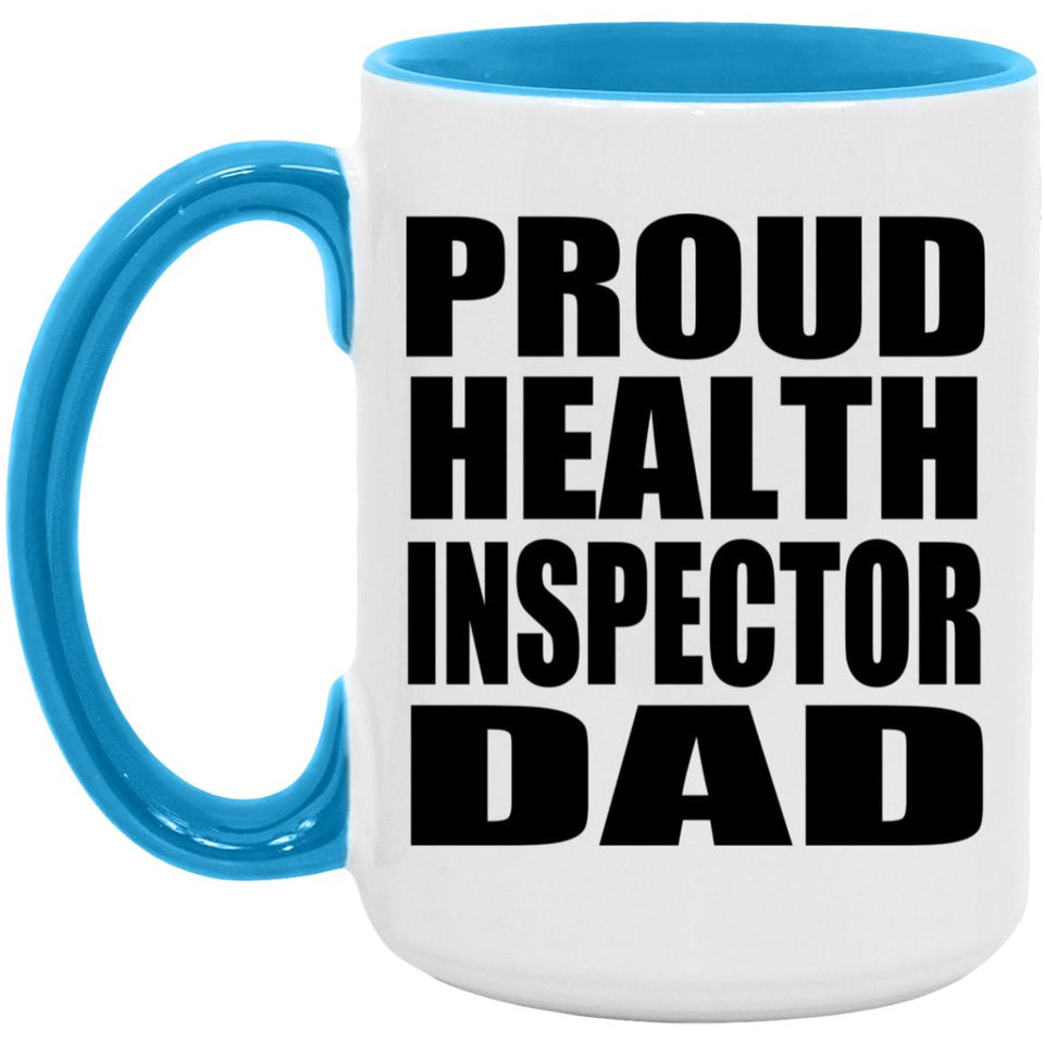 Proud Health Inspector Dad - 15oz Accent Mug Blue