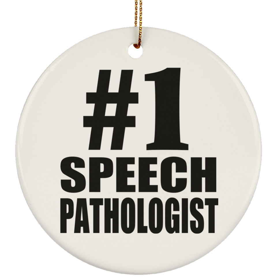 Number One #1 Speech Pathologist - Circle Ornament