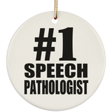 Number One #1 Speech Pathologist - Circle Ornament