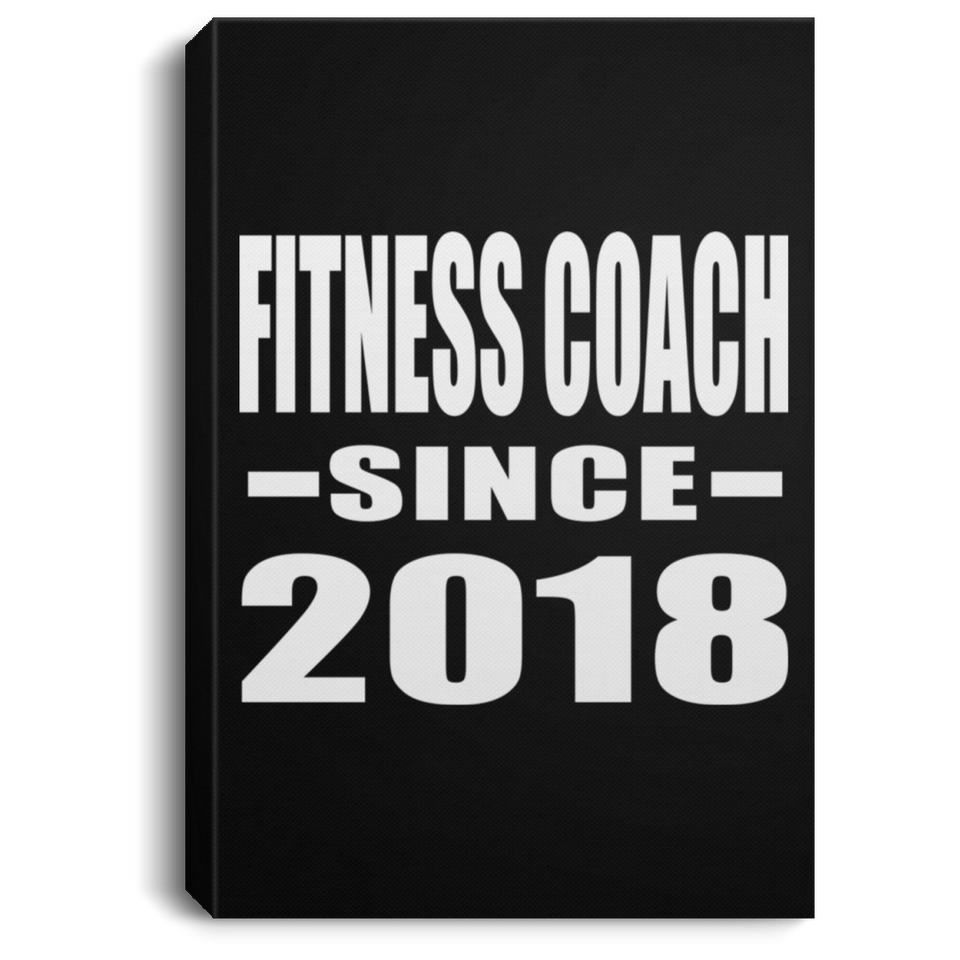 Fitness Coach Since 2018 - Canvas Portrait