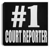 Number One #1 Court Reporter - Canvas Square