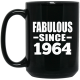 60th Birthday Fabulous Since 1964 - 15 Oz Coffee Mug Black