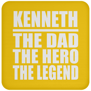 Kenneth The Dad The Hero The Legend - Drink Coaster