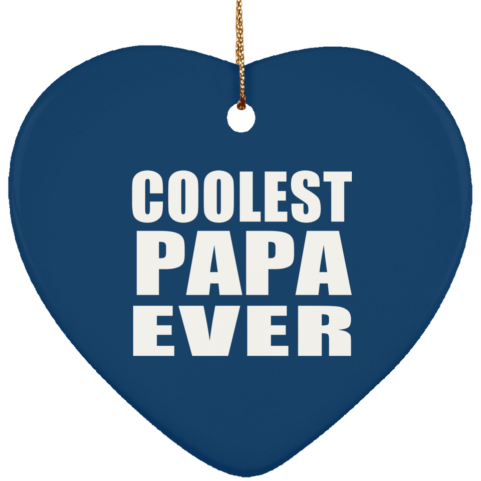 Coolest Papa Ever - Heart Ornament