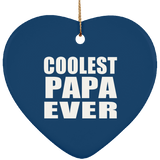 Coolest Papa Ever - Heart Ornament