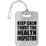 Keep Calm and Trust The Health Inspector - Luggage Bag Tag