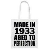 91st Birthday Made In 1933 Aged to Perfection - Tote Bag White
