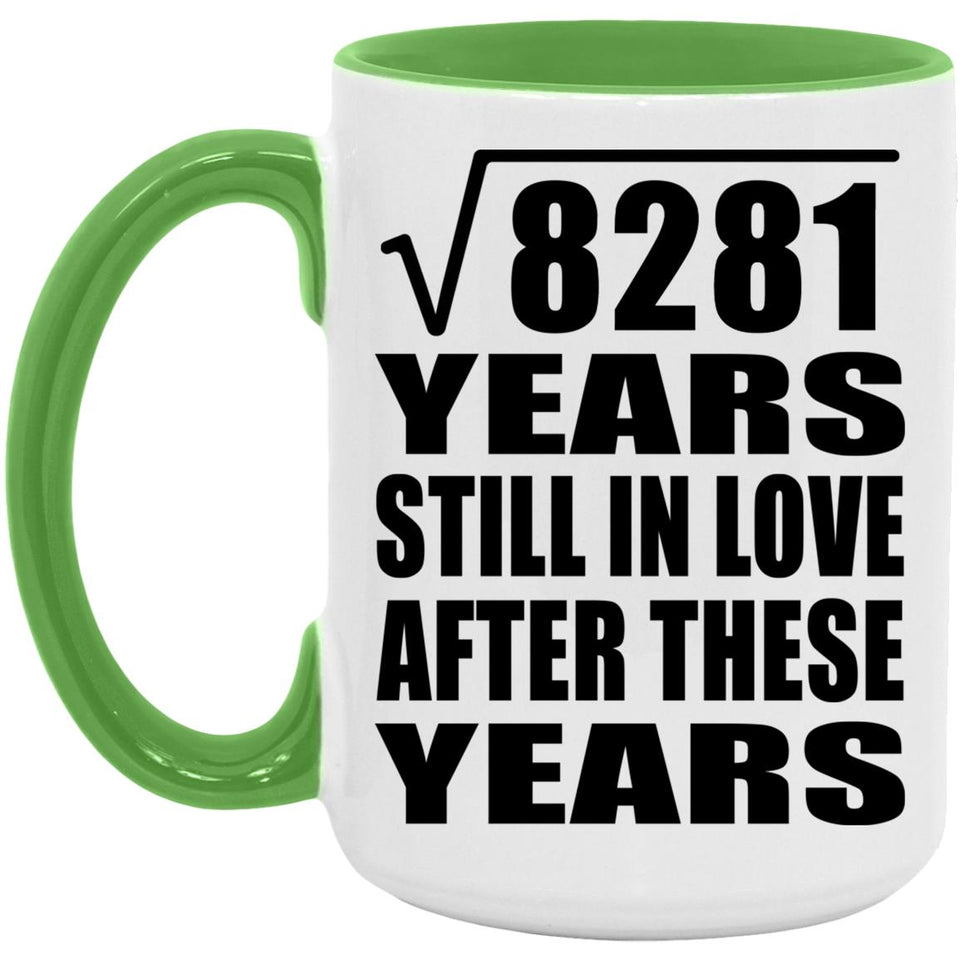 91st Anniversary Square Root of 8281 Years Still In Love - 15oz Accent Mug Green