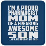 Proud Pharmacist Mom Of Awesome Son - Drink Coaster