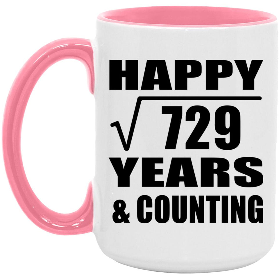 Happy 27th Anniversary Square Root of 729 Years & Counting - 15oz Accent Mug Pink