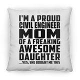 Proud Civil Engineer Mom Of Awesome Daughter - Throw Pillow