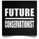 Future Conservationist - Poster Square