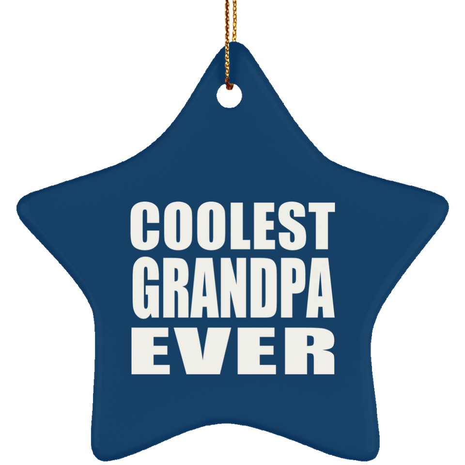 Coolest Grandpa Ever - Star Ornament