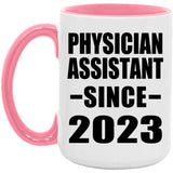 Physician Assistant Since 2023 - 15oz Accent Mug Pink